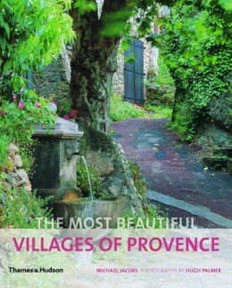 Michael Jacobs - The Most Beautiful Villages of Provence - 9780500289969 - V9780500289969