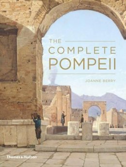 Joanne Berry - The Complete Pompeii - 9780500290927 - V9780500290927