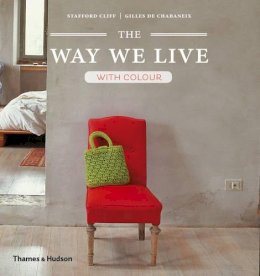 Stafford Cliff - The Way We Live: With Colour - 9780500291351 - KMK0009261