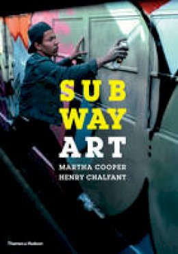Cooper, Martha, Chalfant, Henry - Subway Art - 9780500292129 - 9780500292129