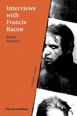David Sylvester - Interviews with Francis Bacon: The Brutality of Fact - 9780500292532 - V9780500292532