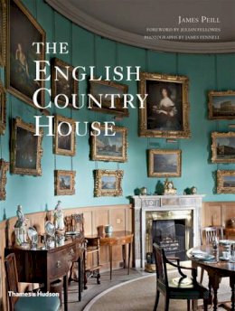 James Peill - The English Country House - 9780500293072 - V9780500293072
