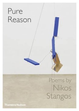 Nikos Stangos - Pure Reason: Poems by Nikos Stangos - 9780500513835 - V9780500513835