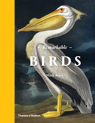 Mark Avery - Remarkable Birds - 9780500518533 - V9780500518533