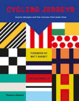 Chris Sidwells - Cycling Jerseys: Iconic Designs and the Stories That Made Them - 9780500518854 - 9780500518854