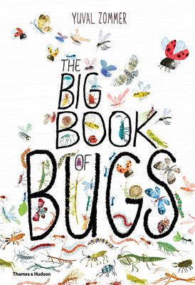 Yuval Zommer - The Big Book of Bugs - 9780500650677 - V9780500650677