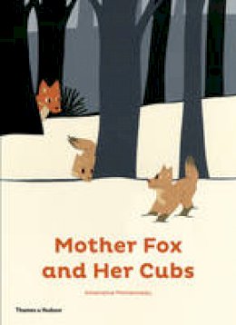 Amandine Momenceau - Mother Fox and Her Cubs - 9780500650899 - 9780500650899
