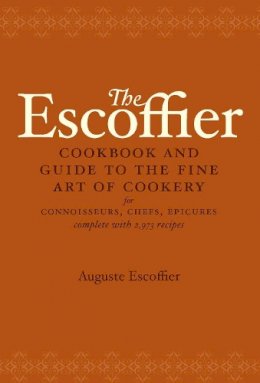 Auguste Escoffier - The Escoffier Cookbook - 9780517506622 - V9780517506622