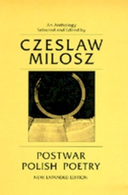 Czeslaw Milosz (Ed.) - Postwar Polish Poetry - 9780520044760 - V9780520044760