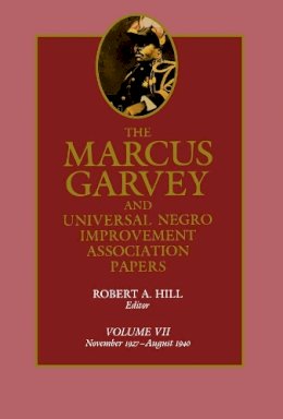 Marcus Garvey - Marcus Garvey and Universal Negro Improvement Association Papers - 9780520072084 - V9780520072084