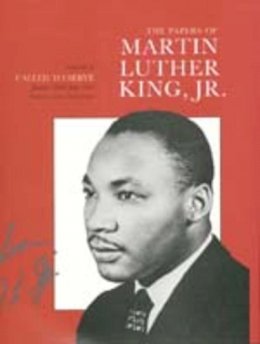 Martin Luther King - The Papers of Martin Luther King, Jr., Volume I: Called to Serve, January 1929-June 1951 (Martin Luther King Papers) - 9780520079502 - V9780520079502