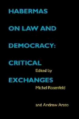 Michel Rosenfeld (Ed.) - Habermas on Law and Democracy: Critical Exchanges - 9780520204669 - V9780520204669