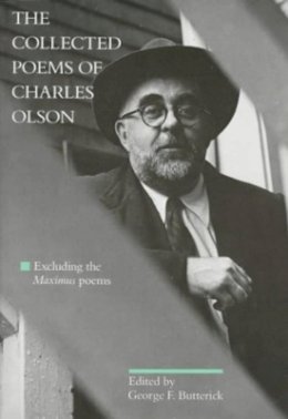 Charles Olson - The Collected Poems of Charles Olson: Excluding the Maximus Poems - 9780520212312 - V9780520212312