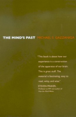 Michael S. Gazzaniga - The Mind´s Past - 9780520224865 - V9780520224865