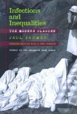 Paul Farmer - Infections and Inequalities - 9780520229136 - V9780520229136