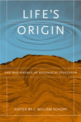 J. William Schopf (Ed.) - Life´s Origin: The Beginnings of Biological Evolution - 9780520233911 - V9780520233911