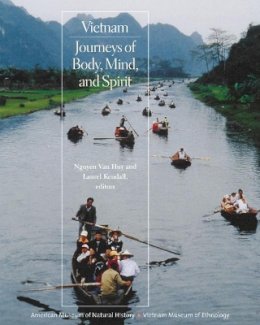 Van Huy Nguyen (Ed.) - Vietnam: Journeys of Body, Mind, and Spirit - 9780520238725 - V9780520238725