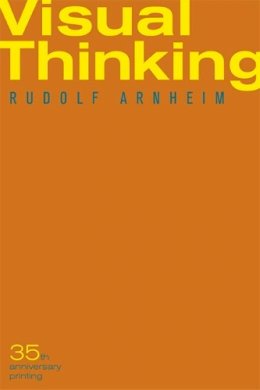 Rudolf Arnheim - Visual Thinking - 9780520242265 - V9780520242265