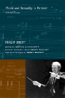 Philip Brett - Music and Sexuality in Britten: Selected Essays - 9780520246102 - V9780520246102