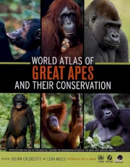 Julian Caldecott - World Atlas of Great Apes and Their Conservation - 9780520246331 - V9780520246331
