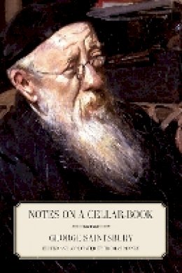 George Saintsbury - Notes on a Cellar-Book - 9780520253520 - V9780520253520
