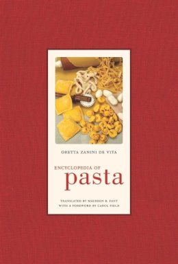 Oretta Zanini De Vita - Encyclopedia of Pasta - 9780520255227 - V9780520255227
