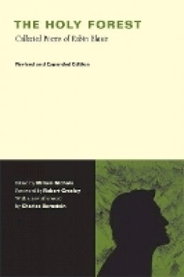 Robin Blaser - The Holy Forest: Collected Poems of Robin Blaser - 9780520258259 - V9780520258259