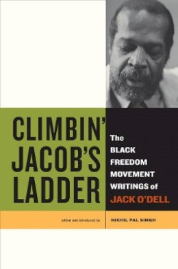 Jack O´dell - Climbin´ Jacob´s Ladder: The Black Freedom Movement Writings of Jack O’Dell - 9780520259584 - V9780520259584 Jack O´dell - Climbin´ Jacob´s Ladder: The Black Freedom Movement Writings of Jack O’Dell - 9780520259584 - V9780520259584