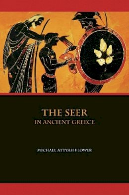 Michael Flower - The Seer in Ancient Greece - 9780520259935 - V9780520259935