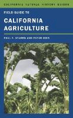 Paul Starrs - Field Guide to California Agriculture - 9780520265431 - V9780520265431