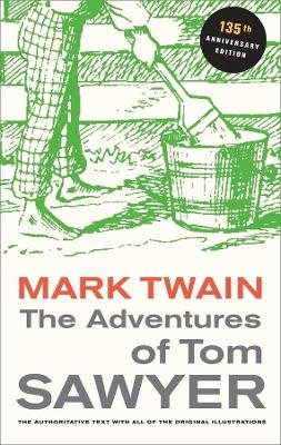 Mark Twain - The Adventures of Tom Sawyer, 135th Anniversary Edition - 9780520266124 - V9780520266124