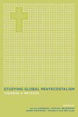 A Et Al Anderson - Studying Global Pentecostalism: Theories and Methods - 9780520266629 - V9780520266629