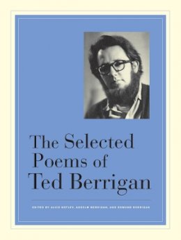 Ted Berrigan - The Selected Poems of Ted Berrigan - 9780520266841 - V9780520266841