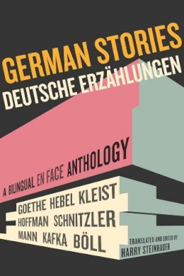 Harry Steinhauer - German Stories/Deutsche Erzählungen: A Bilingual En Face Anthology - 9780520268159 - V9780520268159