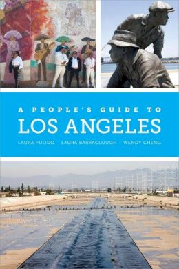 Laura Pulido - A People´s Guide to Los Angeles - 9780520270817 - V9780520270817