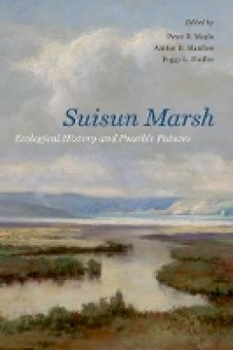 Peter B (Edit Moyle - Suisun Marsh: Ecological History and Possible Futures - 9780520276086 - V9780520276086