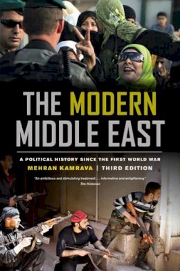 Kamrava M - The Modern Middle East, Third Edition: A Political History since the First World War - 9780520277816 - V9780520277816