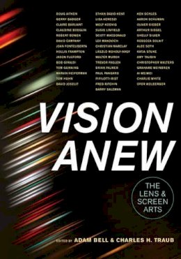 Adam Bell - Vision Anew: The Lens and Screen Arts - 9780520284708 - V9780520284708