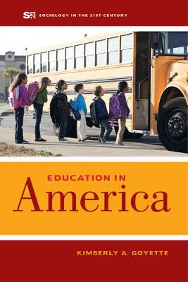 Kimberly A. Goyette - Education in America - 9780520285118 - V9780520285118