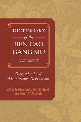 Paul D. Buell - Dictionary of the Ben cao gang mu, Volume 2: Geographical and Administrative Designations - 9780520291966 - V9780520291966