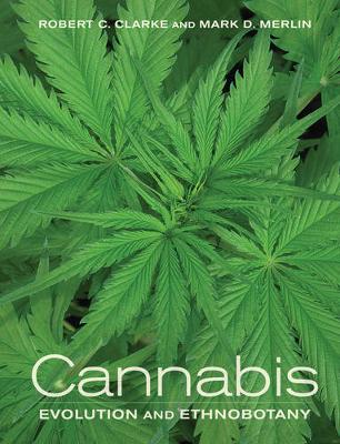 Robert C. Clarke - Cannabis: Evolution and Ethnobotany - 9780520292482 - V9780520292482