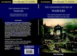 Peter Browning - The Changing Nature of Warfare: 1792–1945 - 9780521000468 - V9780521000468