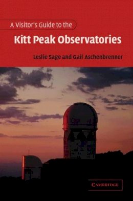 Leslie Sage - A Visitor´s Guide to the Kitt Peak Observatories - 9780521006521 - V9780521006521