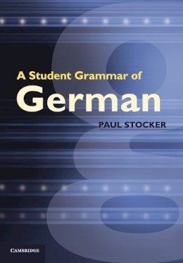 Paul Stocker - A Student Grammar of German - 9780521012584 - V9780521012584
