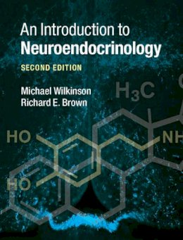 Michael Wilkinson - An Introduction to Neuroendocrinology - 9780521014762 - V9780521014762