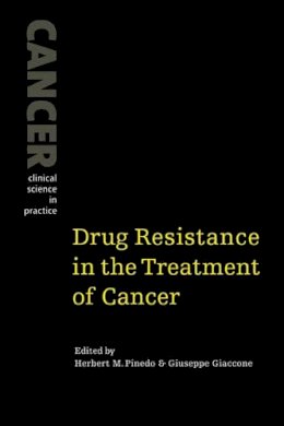 Herbert M. Pinedo - Drug Resistance in the Treatment of Cancer - 9780521030748 - V9780521030748