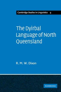 R. M. W. Dixon - The Dyirbal Language of North Queensland - 9780521097482 - V9780521097482