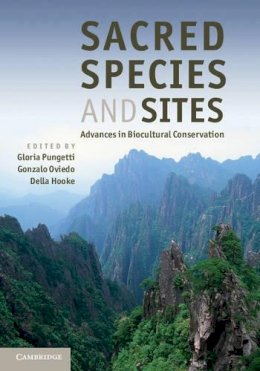 Gloria Pungetti - Sacred Species and Sites: Advances in Biocultural Conservation - 9780521110853 - V9780521110853