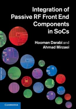 Hooman Darabi - Integration of Passive RF Front End Components in SoCs - 9780521111263 - V9780521111263