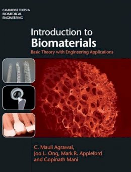Agrawal, C. Mauli; Ong, J. L.; Appleford, Mark R.; Mani, Gopinath - Introduction to Biomaterials - 9780521116909 - V9780521116909